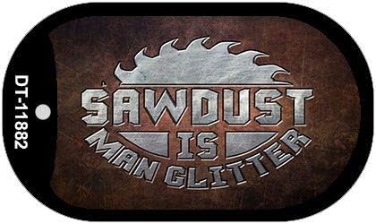 Smart Blonde Sawdust is Man Glitter Novelty Metal Dog Tag Necklace DT-11882