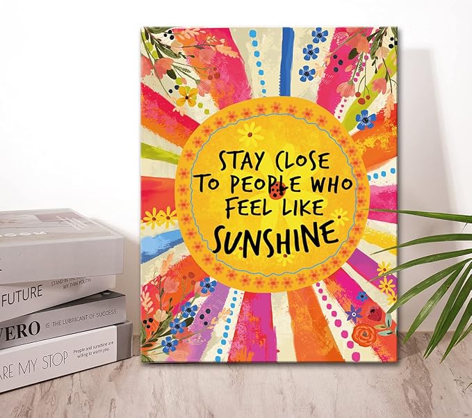 Wailozco Inspirational Wall Decor,Stay Close to People Who Feel Like Sunshine Wall Art Canvas Framed Prints for Teen Girls Room Wall Decor
