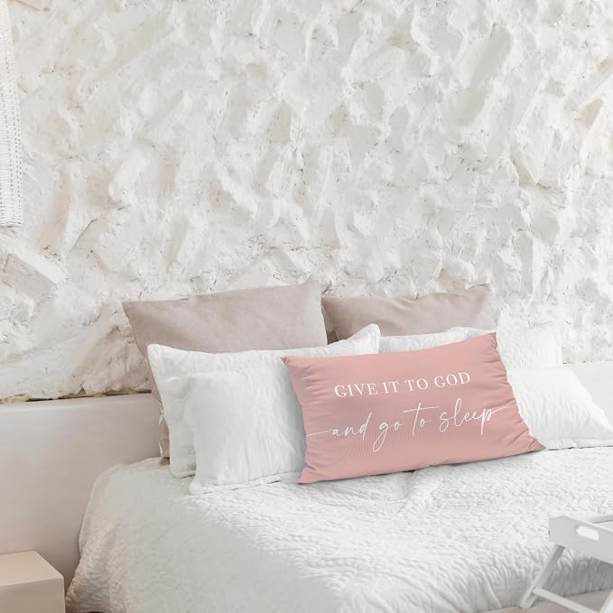 Give It to God and Go to Sleep, Decorative Pillows Cover for Bed, Throw Pillows Cover for Bed,12x20 Inch Pillow Case,Decorative Bed Pillows Cover for Bedroom Room(12x20,Pink)