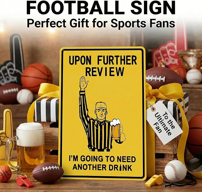 Crazysign Football Gifts Vintage Football Sign Upon Further Review I'm Going To Need Another Drink Tin Sign for Home Man Cave Garage Bar Basement Decor 8X12 Inch (3182)