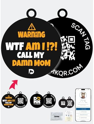 DDMK Smart Pet Tag Set | Includes 3 Tags | QR Code for Instant Alerts | Custom Pet Profiles | Durable & Waterproof | No Subscriptions or Fees |21-WTF AM I ? Call My Damn MOM