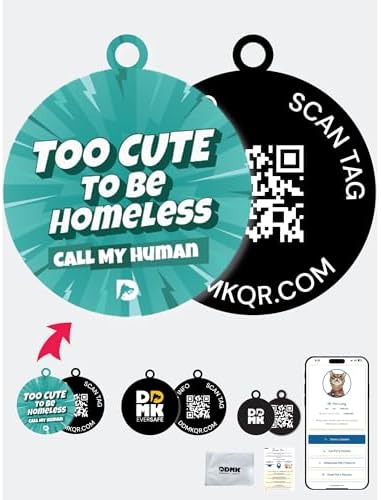 DDMK Smart Pet Tag Set | Includes 3 Tags | QR Code for Instant Alerts | Custom Pet Profiles | Durable & Waterproof | No Subscriptions or Fees |8-Too Cute to BE Homeless