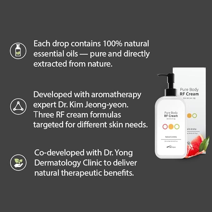 Pure Body RF Cream Contains Essential Oils extracted from Grapefruit and Lemon That Enhance The Aromatherapy Effect for Body Detox. Suitable for Both Hand Massage and The use with RF Device
