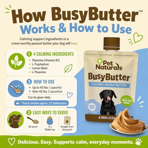 Pet Naturals BusyButter Easy Squeeze Calming Peanut Butter for Dogs, 6 Pouches - Great for Treats, Lick Mats, Training, Calming, and Occupier Toys, Busy Butter, 1.5oz (Pack of 6)