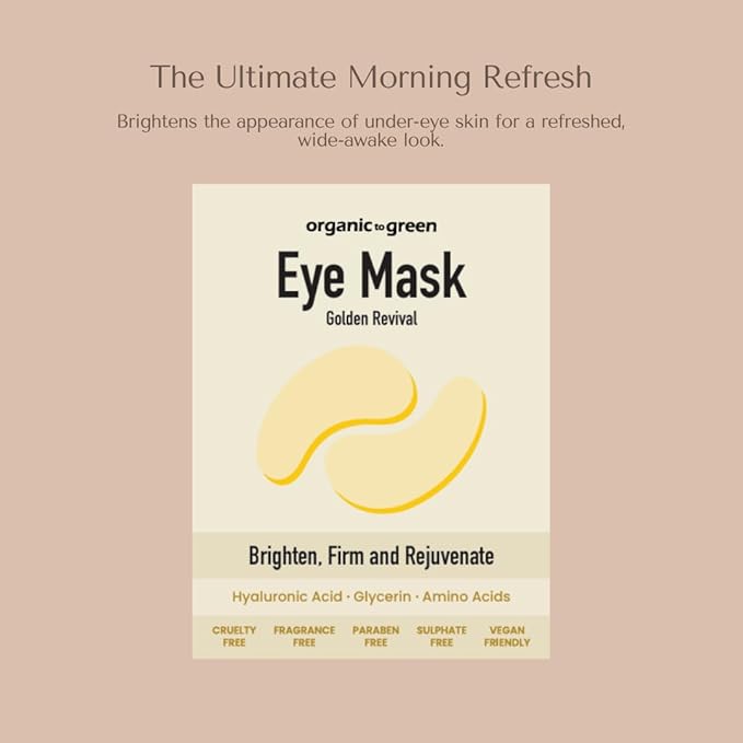 Organic To Green Golden Revival Eye Mask Patches - Under Eye Gels for Puffy Eyes and Dark Circles - Refreshing & Firming with Hyaluronic Acid & Amino Acids - Vegan & Fragrance-Free (24 Pairs)