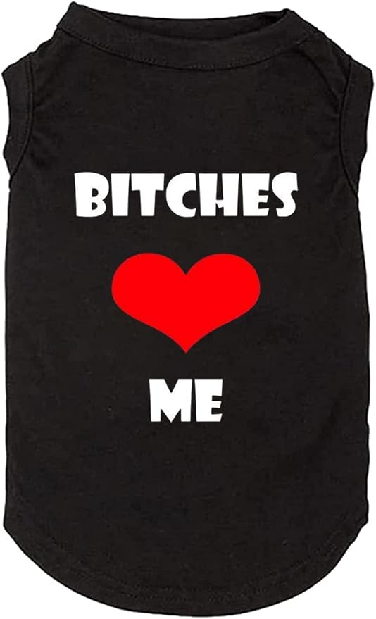 Dog Clothes Puppy T Shirt Vest Soft and Light-Weight for Small Large Dogs with 'Bitches Love ME' Slogan Prining Pet Apparel(Small,BC-Black01)