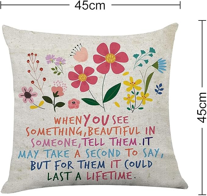 Littlefa Inspirational Flower Throw Pillow Cover Decorative Pillowcase | When You See Something Beautiful in Someone Tell Them