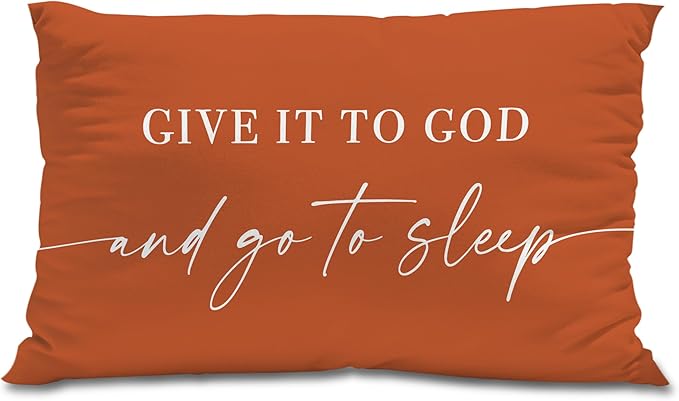 Give It to God and Go to Sleep, Decorative Pillows Covers for Bed, Throw Pillows Cover for Bed,12x20 Pillow Cover,Decorative Bed Pillows for Bedroom Room(12x20, Orange)