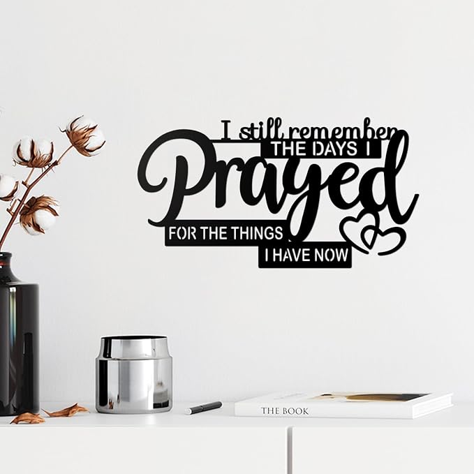 Resama Inspirational Bible Verse Wall Decor - “I Still Remember the Days I Prayed for What I Have Now” - Rustic Farmhouse Style Metal Plaque for Christian Living Room and Church Wall Art(15.7x8.4)