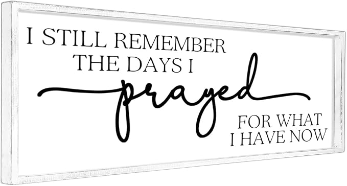 Large Wall Art - "I Still Remember The Days I Prayed for What I Have Now" - Inspiring Farmhouse Wall Decor for Bedroom, Above Bed Wall Decor, Living Room, or Dining Room Display, Rustic Bedroom Wall Art for Home Decor
