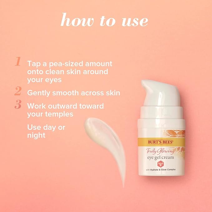 Burt's Bees Truly Glowing Reawakening Gel Eye Cream with Hydrate and Glow Complex, 0.5 Fluid Ounce (Package May Vary)