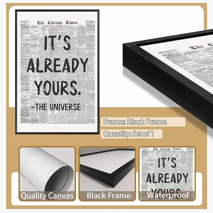 Framed Black And White Retro Newspaper Wall Art Motivational Office Decor | ItS Already Yours Universe Quote Poster Trendy Positive Inspirational Canvas Print for Bedroom Apartment Dorm 12x16inch