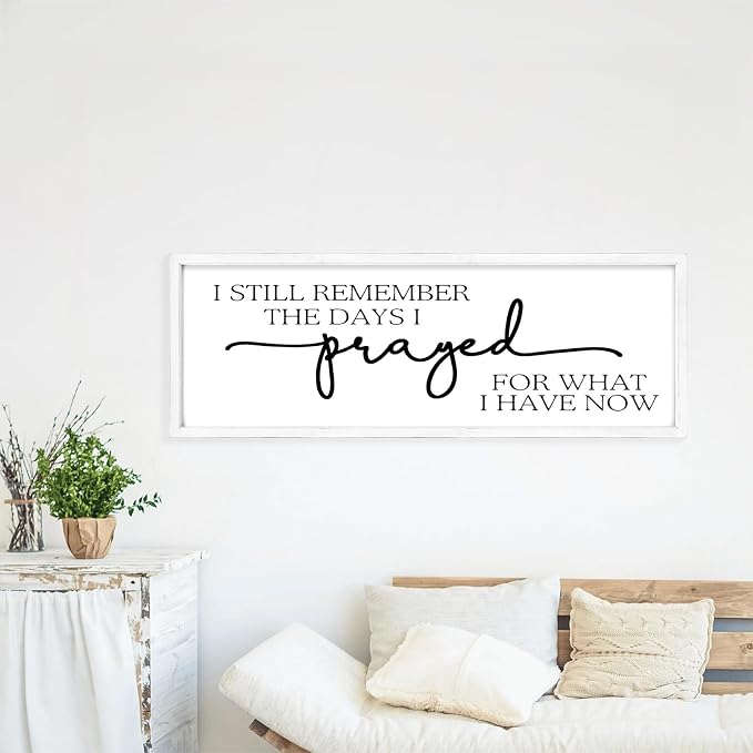 Large Wall Art - "I Still Remember The Days I Prayed for What I Have Now" - Inspiring Farmhouse Wall Decor for Bedroom, Above Bed Wall Decor, Living Room, or Dining Room Display, Rustic Bedroom Wall Art for Home Decor