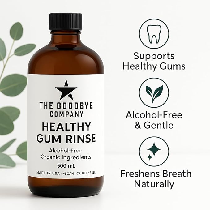 The Goodbye Company Healthy Gum Rinse – Handcrafted Natural Mouthwash for Bleeding Gums, Receding Gums & Fresh Breath | Organic Herbal Blend with Essential Oils | Small Batch Made in Florida
