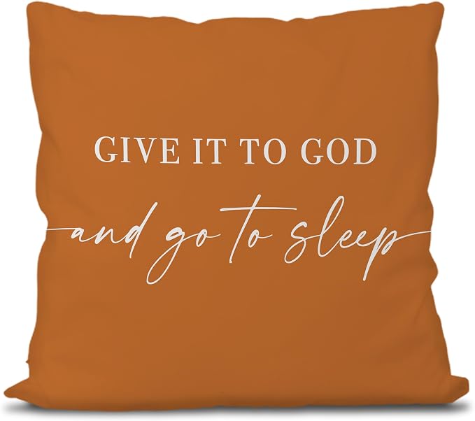Give It to God and Go to Sleep, Decorative Pillows Cover for Bed, Throw Pillows Cover for Bed,18x18 Inch Pillow Case,Decorative Bed Pillows Cover for Bedroom Room(18x18,croci)