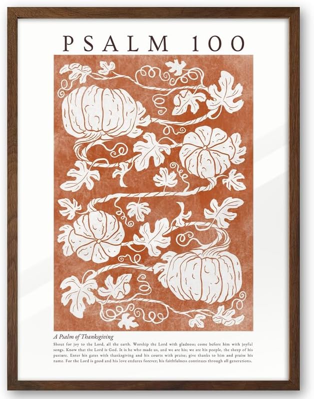 EcoHest 12x16in Psalm 100 Pumpkin Thanksgiving Botanical Christian Wall Art | Walnut Color Solid Oak Frame Canvas Wall Art, Fall Scripture Bible Verse Decor for Bedroom, Living Room, Office, Church,1Pack