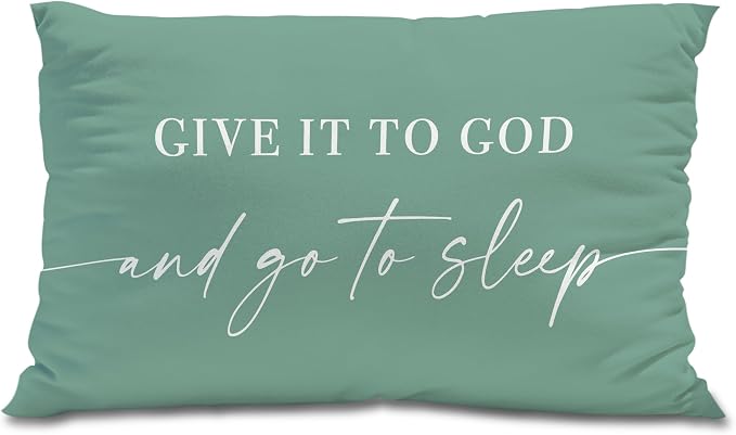 Give It to God and Go to Sleep, Decorative Pillows Cover for Bed, Throw Pillows Cover for Bed,12x20 Inch Pillow Case,Decorative Bed Pillows Cover for Bedroom Room(12x20,Green)