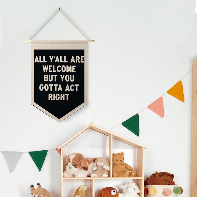Qpenm Welcome Banner, All are Welcome Hanging Wall Canvas Banner, All Y'all Are Welcome But You Gotta Act Right Funny Hanging Pennant Flag for Classroom Home Entryway Living Room Office Decor 12x18in