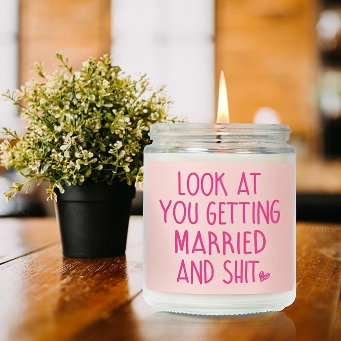 Funny Wedding Bachelorette & Bridal Shower Candle Gifts for Bride, Bride to Be, Look at You Getting Married and sh t Candle, Engagement Candles Gifts for Women, Wedding Candles Gift Ideas56
