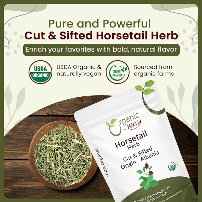 Organic Way Horsetail Herb Cut & Sifted (Equisetum arvense) - Herbal Tea | European Wild-Harvest | Kosher & USDA Certified | Vegan, Non-GMO & Gluten Free | 100% Raw from Albania (1/4LBS / 4Oz.)