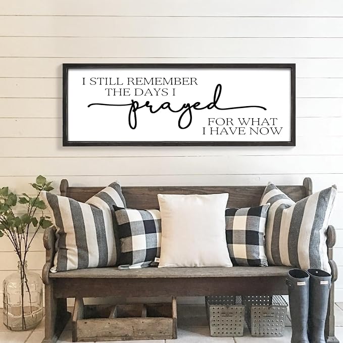 Large Wall Art - "I Still Remember The Days I Prayed for What I Have Now" - Inspiring Farmhouse Wall Decor for Bedroom, Above Bed Wall Decor, Living Room, or Dining Room Display, Rustic Bedroom Wall Art for Home Decor 42x15 inch