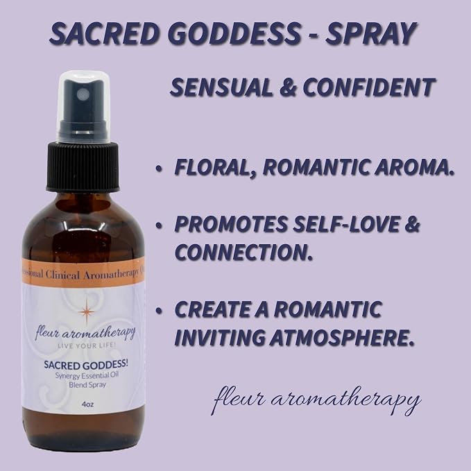 Sacred Goddess Essential Oil Spray 4oz - Fleur Aromatherapy | Made with Purified Water, Sensual Spray Blend, Professional Clinical Aromatherapy Quality