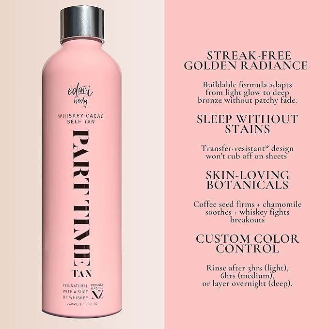 ed&i PART TIME Self Tanner With Natural DHA Whiskey Cacao, Self Tanning for Women, Natural Long Lasting Body Sunless Tan, Leg Tanner for Women, Buildable Golden Glow Tanning Products, 8.45 oz