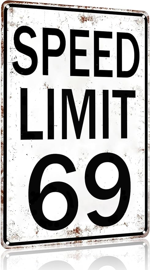 Crazysign Boys Gifts Retro Tin Sign Speed Limit 69 Sign for Boys Room Man Cave Garage Cars Themed Room Bedroom Vintage Style Wall Art Decor 8 x 12 Inch (3296)