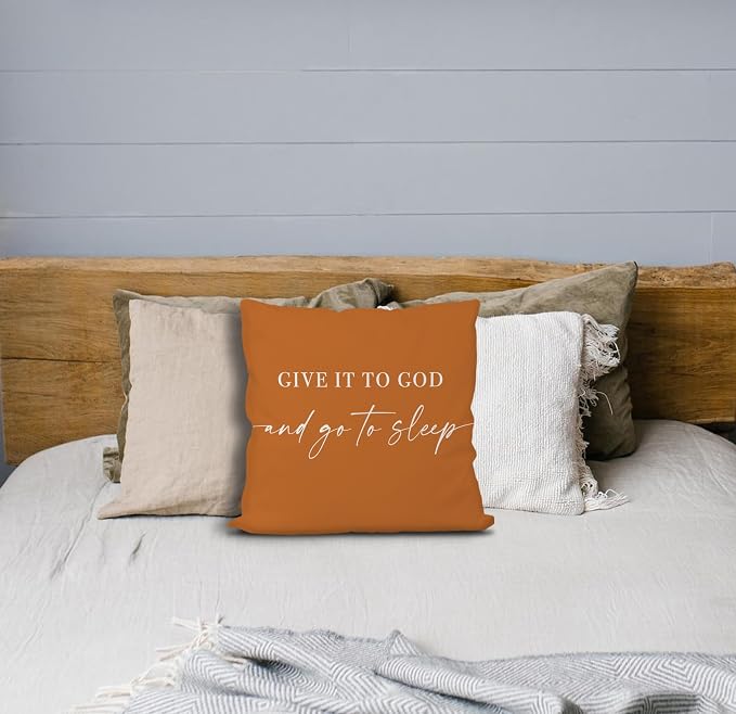 Give It to God and Go to Sleep, Decorative Pillows Cover for Bed, Throw Pillows Cover for Bed,18x18 Inch Pillow Case,Decorative Bed Pillows Cover for Bedroom Room(18x18,croci)