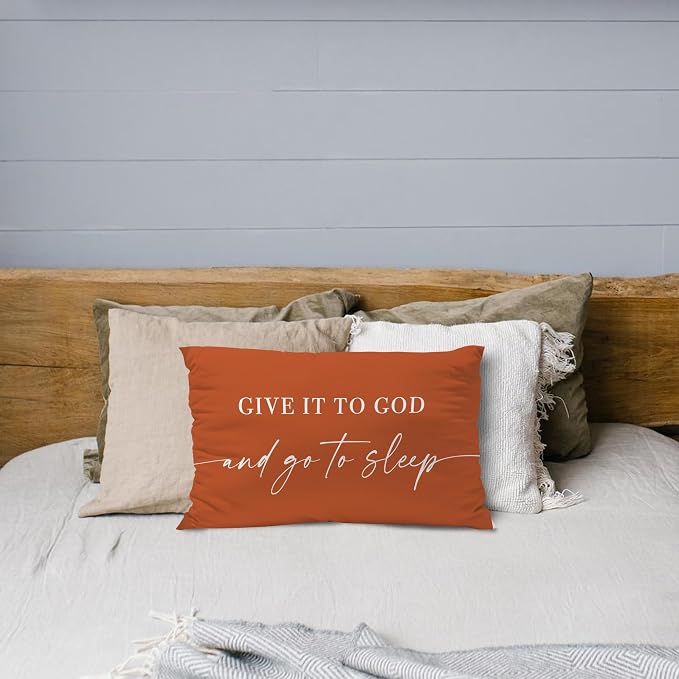 Give It to God and Go to Sleep, Decorative Pillows Covers for Bed, Throw Pillows Cover for Bed,12x20 Pillow Cover,Decorative Bed Pillows for Bedroom Room(12x20, Orange)