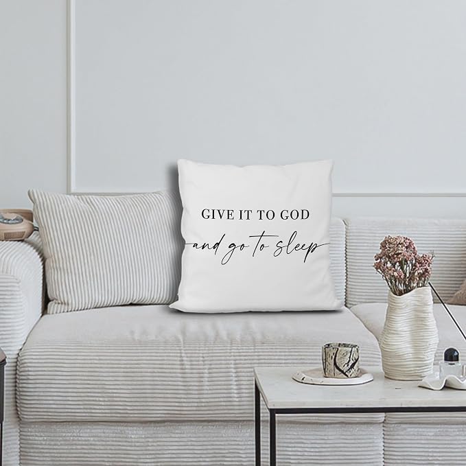 Give It to God and Go to Sleep, Decorative Pillows Cover for Bed, Throw Pillows Cover for Bed, Decorative Pillow Covers 18x18 Inch, Decorative Bed Pillows Cover for Bedroom(18x18, White)