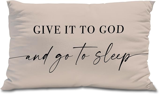 Give It to God and Go to Sleep, Decorative Pillows Cover for Bed, Throw Pillows Cover for Bed,12x20 Inch Pillow Case,Decorative Bed Pillows Cover for Bedroom Room (12x20, Tawny)