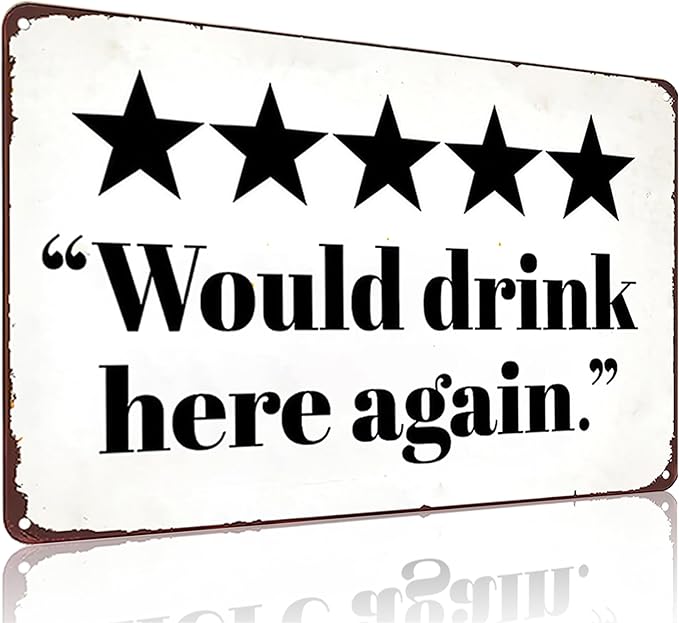 Crazysign Vintage Tin Sign Would Drink Here Again Sign for Home Man Cave Bar Cafe Wall Decor 8x12 Inches (3282)
