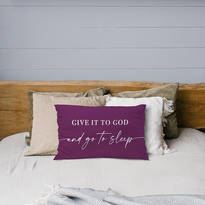Give It to God and Go to Sleep, Decorative Pillows Cover for Bed, Throw Pillows Cover for Bed, 12x20 Inch Pillow Case, Decorative Bed Pillows Cover for Bedroom(12x20, Violet)