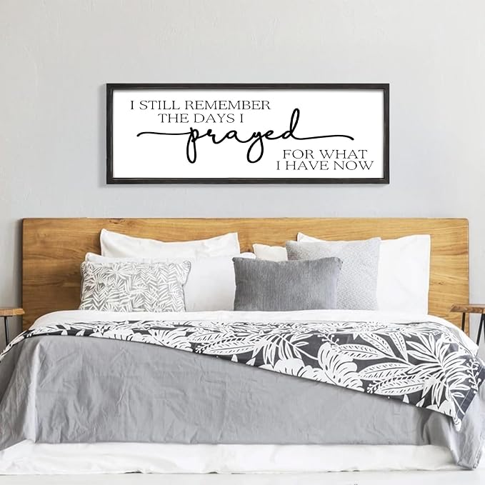 Large Wall Art - "I Still Remember The Days I Prayed for What I Have Now" - Inspiring Farmhouse Wall Decor for Bedroom, Above Bed Wall Decor, Living Room, or Dining Room Display, Rustic Bedroom Wall Art for Home Decor 42x15 inch