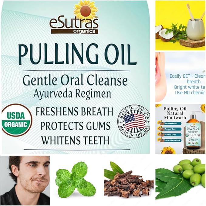 eSutras Pulling Oil Pure Herbal Mouthwash Organic Coconut Sesame Sunflower Oils + Mint Neem Clove Safely Whitens Teeth Refreshes Breath Strengthens Gums
