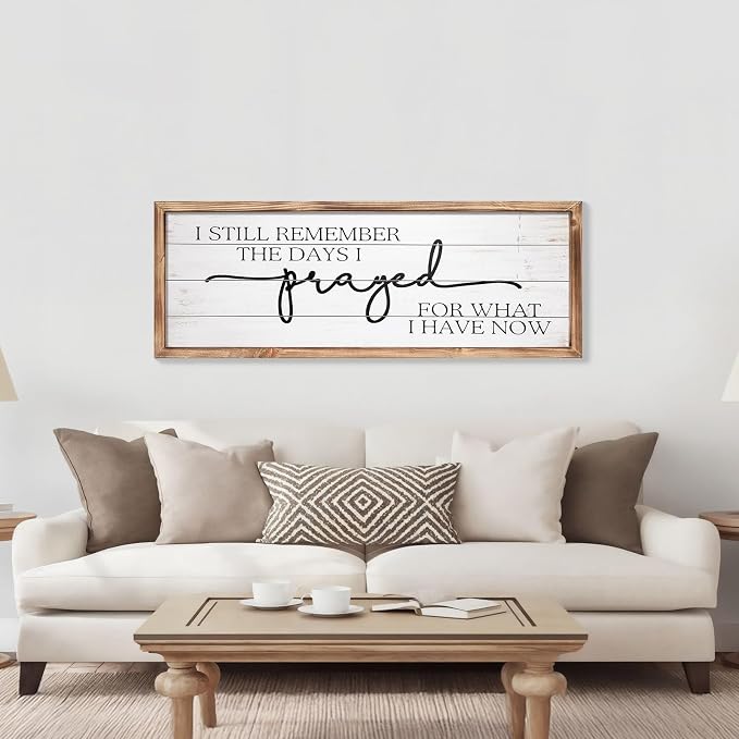 Large Wall Art - "I Still Remember The Days I Prayed for What I Have Now" - Inspiring Farmhouse Wall Decor for Bedroom, Above Bed Wall Decor, Living Room, or Dining Room Display, Rustic Bedroom Wall Art for Home Decor 42x15 inch