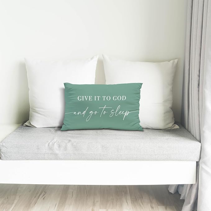 Give It to God and Go to Sleep, Decorative Pillows Cover for Bed, Throw Pillows Cover for Bed,12x20 Inch Pillow Case,Decorative Bed Pillows Cover for Bedroom Room(12x20,Green)