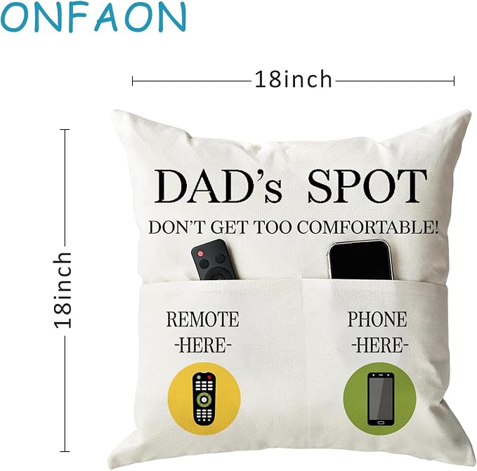ONFAON Father's Day Throw Pillow Case, Dad's Spot Throw Pillow Covers 18 x 18 Inch，Dad Gifts from Daughter Son，Birthday Christmas Thanksgiving Day Gifts for Papa Stepdad ，2-Pocket