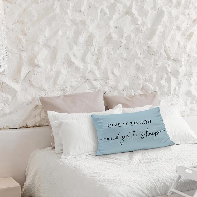 Give It to God and Go to Sleep, Decorative Pillows Cover for Bed, Throw Pillows Cover for Bed,12x20 Inch Pillow Case,Decorative Bed Pillows Cover for Bedroom Room (12x20, Wathet)