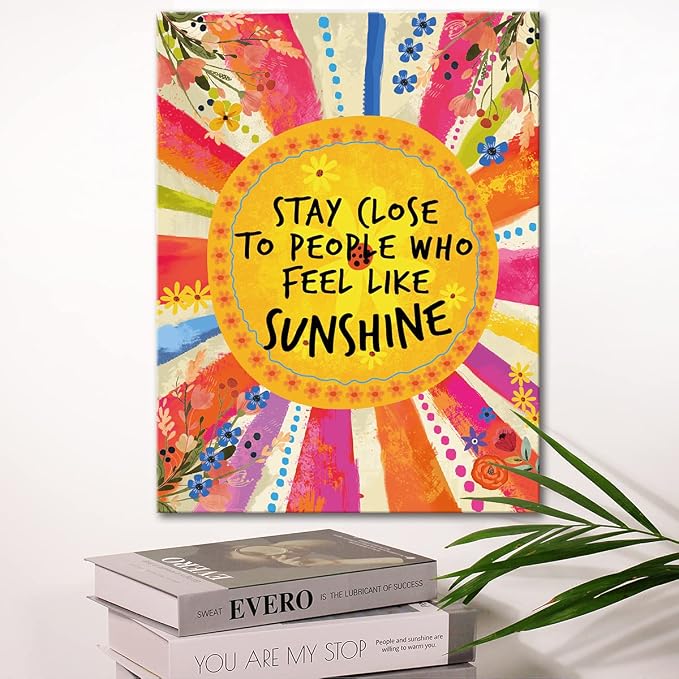 Wailozco Inspirational Wall Decor,Stay Close to People Who Feel Like Sunshine Wall Art Canvas Framed Prints for Teen Girls Room Wall Decor