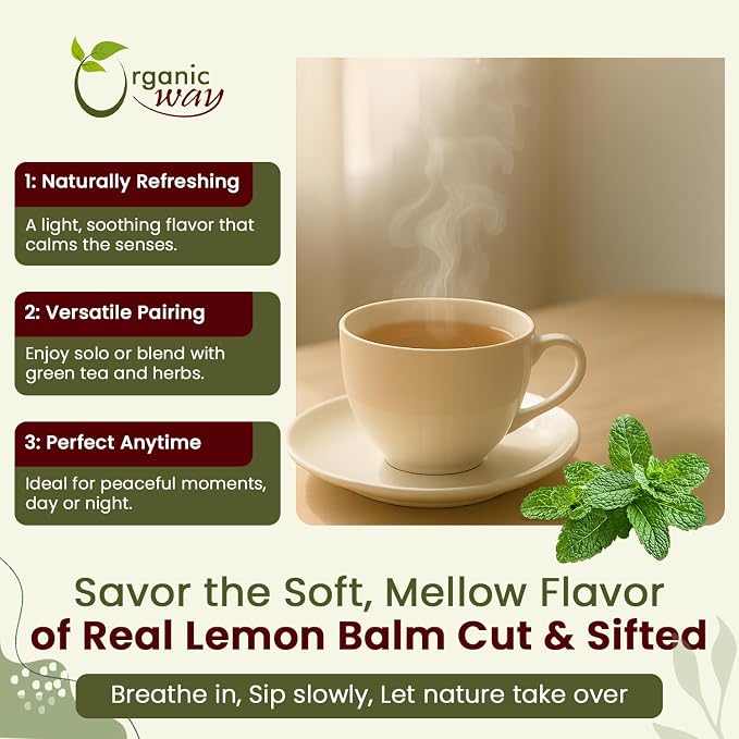 Organic Way Lemon Balm Leaf Cut & Sifted (Melissa officinalis) - Herbal Tea | Organic & Kosher Certified | Vegan | Raw, Non GMO & Gluten Free | USDA Certified | Origin - Albania (4 Oz (Pack of 1))