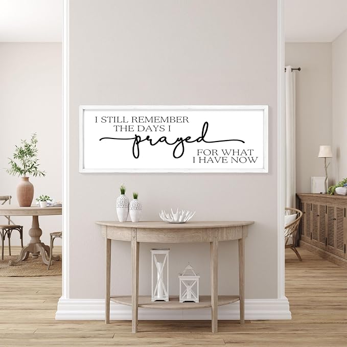 Large Wall Art - "I Still Remember The Days I Prayed for What I Have Now" - Inspiring Farmhouse Wall Decor for Bedroom, Above Bed Wall Decor, Living Room, or Dining Room Display, Rustic Bedroom Wall Art for Home Decor