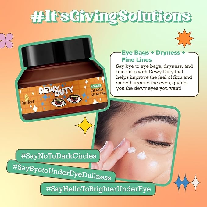 Purifect Dewy Duty Collagen Eye Cream - Hydrating Under Eye Cream Treatment for Women & Men, Targets Fine Lines & Bags, Firming, Delivers Deep Skin Hydration, Use Day or Night - 1 fl oz