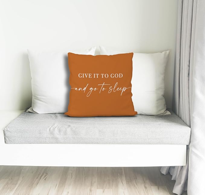 Give It to God and Go to Sleep, Decorative Pillows Cover for Bed, Throw Pillows Cover for Bed,18x18 Inch Pillow Case,Decorative Bed Pillows Cover for Bedroom Room(18x18,croci)