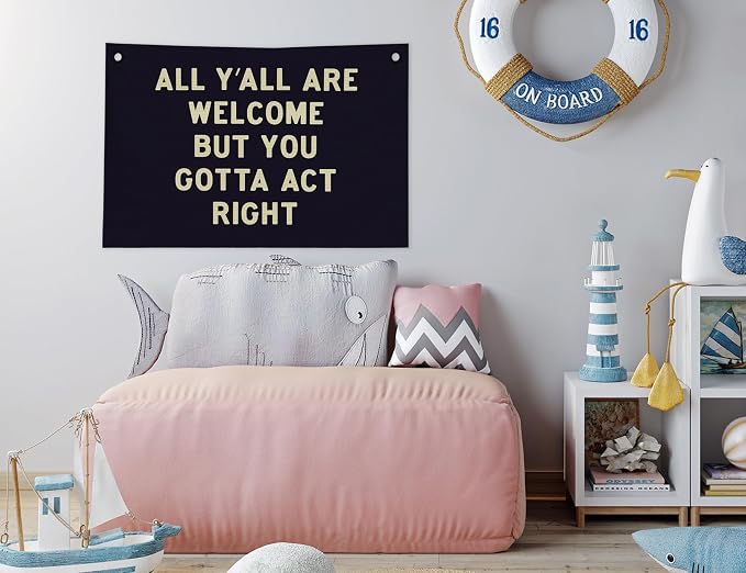 Vintage Classroom Decor, All Yall are Welcome But You Gotta Act Right Canvas Banner, High Middle Elementary School Classroom Must Haves for Wall Welcome Decor, 30x20 inch