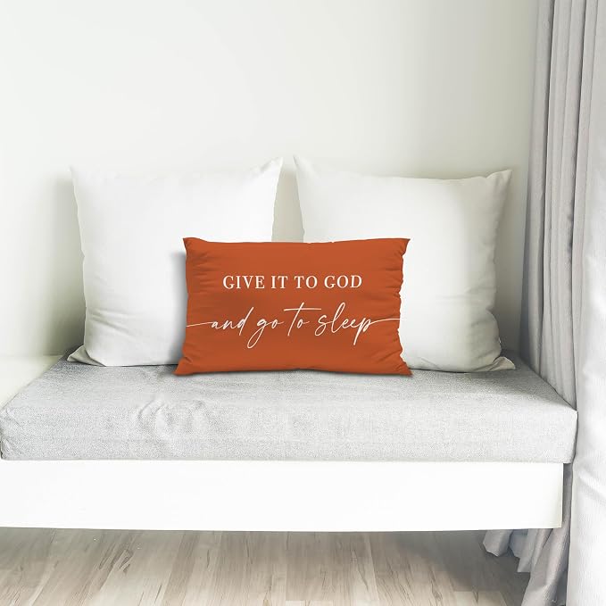 Give It to God and Go to Sleep, Decorative Pillows Covers for Bed, Throw Pillows Cover for Bed,12x20 Pillow Cover,Decorative Bed Pillows for Bedroom Room(12x20, Orange)