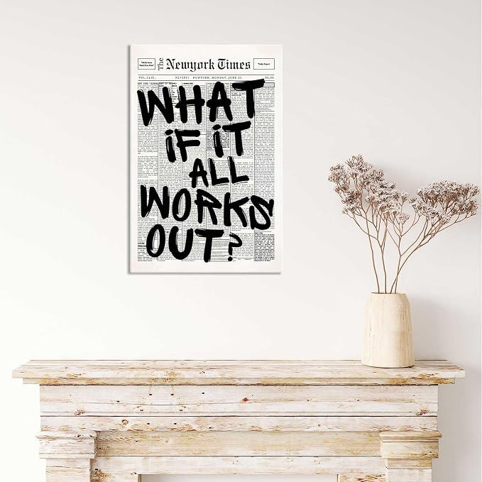 Drimiler Retro Black And White Newspaper Poster What If It All Works Out Canvas Wall Art Positive Affirming Quote Minimalist Prints Painting For Home Bedroom Dorm Wall Decor 8x12in Wframed
