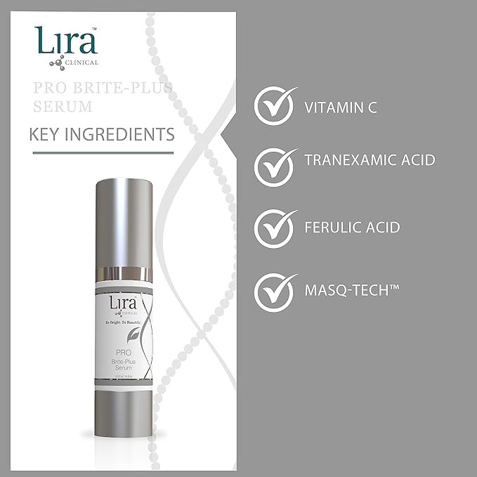 Lira Clinical PRO Brite-Plus Serum - Hydration & Dark Spot - Tranexamic Acid Serum, Ferulic Acid & Vitamin C - Brightens, Firms & Minimizes Pores & Skin - For All Skin Types - 0.5 fl oz