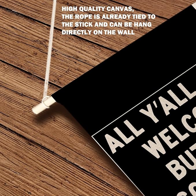 Qpenm Funny Welcome Banner, All Y'all Welcome but You Gotta Act Right Wall Hanging Canvas Banner, Funny Black and White Welcome Sign Hanging Pennant Flag Posters Prints for Classroom Home Office Decor